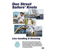 Don Street Sailors’ Knots, Line Handling & Throwing