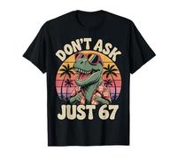 Don’t Ask Just 67 Funny Meme Vintage T-Rex Design Kids T-Shirt