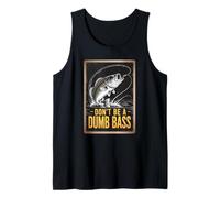 Don’t Be a Dumb Bass Funny Fish Fishing Pun Graphic Tank Top