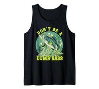 Don’t Be a Dumb Bass Tank Top