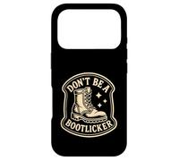 Don’t Be Bootlicker Resist Authoritarianism Political Rebel Case for iPhone 17 Pro