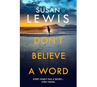 Don’t Believe A Word