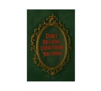 Don’t Believe Everything You Think Canvas Poster Wall Art Decor Print Picture Paintings for Living Room Bedroom Decoration 20x30inch(50x75cm)
