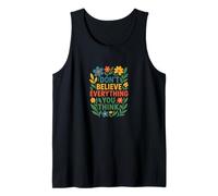 Don’t Believe Everything You Think Mindful Positive Mantra Tank Top
