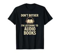 Don’t Bother Me I’m Listening to Audio Books Cute Bookworm T-Shirt