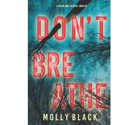 Don’t Breathe (A Taylor Sage FBI Suspense Thriller-Book 2)