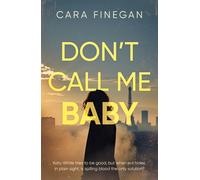 Don’t Call Me Baby