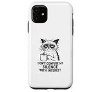 Don’t Confuse My Silence With Interest, Office Cat Coffee Case for iPhone 11