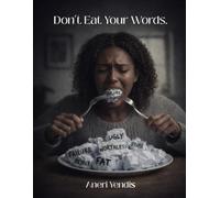 Don’t Eat Your Words
