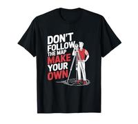 Don’t Follow The Map Make Your Own, Cartographer Surveyor T-Shirt