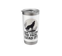 Don´t Follow The Pack Lead It Wolf Stainless Steel Insulated Tumbler