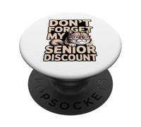 Don’t Forget My Senior Discount Funny Birthday Cranky Cat PopSockets Adhesive PopGrip