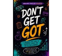 Don’t Get Got: A Judgement-Free Guide to Paychecks, Credit and Not Getting Scammed
