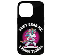 Don’t Grab Me. I Know Things. Case for iPhone 13 Pro