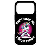 Don’t Grab Me. I Know Things. Case for iPhone 17 Pro