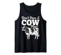 Don’t Have A Cow, Man! Farmer Cattle Tank Top