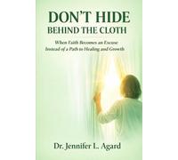 DON’T HIDE BEHIND THE CLOTH: When Faith Becomes an Excuse Instead of a Path to Healing and Growth