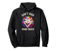 Don’t Hide Your Crazy Funny Kitten Crazy, Men Woman Kids Cat Pullover Hoodie