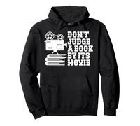 Don’t judge a book by it’s movie -Avid reader reading lovers Pullover Hoodie