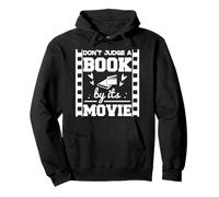 Don’t judge a book by it’s movie -Avid reader reading lovers Pullover Hoodie