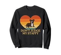 Don’t Judge My Staffy Funny Staffordshire Bull Terrier Owner Sweatshirt
