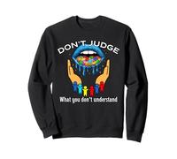 Don’t Judge What You Don’t Understand Autism Puzzle Sweatshirt
