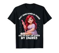 Don’t Judge Women By Pounds Inches Positive Confidence T-Shirt