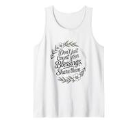 Don’t Just Count Your Blessings. Share Them Tank Top