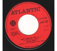 Don’T Knock My Love - Wilson Pickett 7" 45