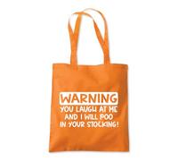 Don’t Laugh or I'll Poop Tote Shopping Bag 10 Litres Capacity 42 x 38cm