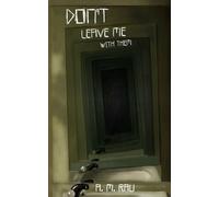 Don’t Leave Me With Them: 2 (The Kesseene Killings)