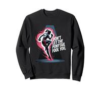 Don’t Let The Ponytail Fool You Kickboxing Girl Sweatshirt