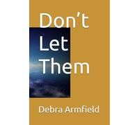 Don’t Let Them