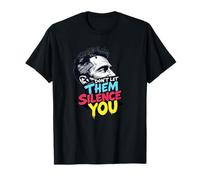 Don’t Let Them Silence You T-Shirt - Freedom of Speech Tee T-Shirt