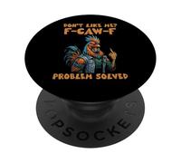 Don’t Like Me F-Caw-F Problem Solved Funny Rooster PopSockets Adhesive PopGrip