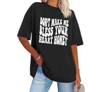 Don’t Make Me Bless Your Heart Honey Shirt Sarcastic Humorous Letter Print Short Sleeve T-Shirt Unisex Black