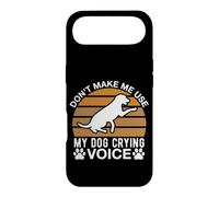 Don t Make Me Use My Dog Crying Voice Case for iPhone Air