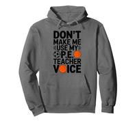 Don’t Make Me Use My P.E Teacher Voice, PE School Teaching Pullover Hoodie