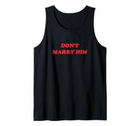 Don’t Marry Him Funny Y2K 2000s 90s Retro Sarcastic Quote Tank Top