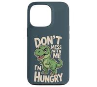 Don’t Mess With Me I’m Hungry Funny Dinosaur Cartoon Case for iPhone 13 Pro