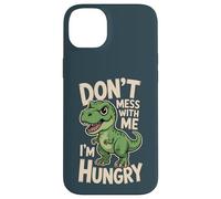 Don’t Mess With Me I’m Hungry Funny Dinosaur Cartoon Case for iPhone 14 Plus