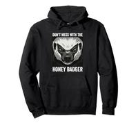 Don’t Mess With The Honey Badger Pullover Hoodie