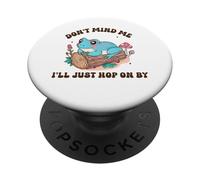 Don’t Mind Me I’ll Just Hop On by Cute Frog Nature Design PopSockets Adhesive PopGrip