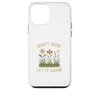Don’t Mow Let It Grow No Mow May Native Plants Wildflowers Case for iPhone 12 mini
