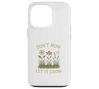 Don’t Mow Let It Grow No Mow May Native Plants Wildflowers Case for iPhone 13 Pro