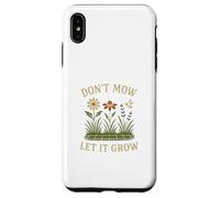 Don’t Mow Let It Grow No Mow May Native Plants Wildflowers Case for iPhone XS Max