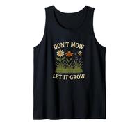 Don’t Mow Let It Grow No Mow May Native Plants Wildflowers Tank Top