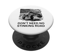 Don’t Need No Stinking Road 4x4 Off-Roading 4x4 PopSockets Adhesive PopGrip