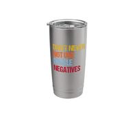 Don’t Never Not Use Double Negatives - Funny Grammar Stainless Steel Insulated Tumbler