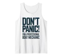 Don’t Panic I'm A Professional Boat Mechanic, Boat Repair Tank Top
